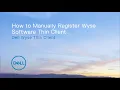 Registering Wyse Software Thin Client to Wyse Management Suite