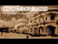 Download Lagu Baba (Peranakan) - The Lost Culture of Phuket Thailand