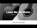 Download Lagu Alec Benjamin - Lead Me To Water (Acoustic Karaoke)