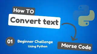How to Convert Text into Morse Code Python Tutorial for Beginners