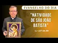 Download Lagu EVANGELHO DO DIA: 24/06 (3ª FEIRA): NATIVIDADE DE SÃO JOÃO BATISTA Lc 1,57-66.80