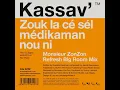 Zouk la ce sel medikaman nou ni (Monsieur ZonZon Refresh Big Room Mix)