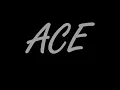 ACE - TRAILER