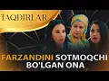 Lagu TAQDIRLAR - FARZANDINI SOTMOQCHI BO'LGAN ONA