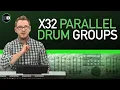 How to Use Parallel Drum Groups with the Behringer X32