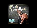 Blac Youngsta - Lil Bitch (Fuck Everybody)