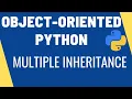 Python OOP - Multiple Inheritance Multi Level Inheritance