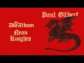 Lagu Paul Gilbert - Neon Knights (The Dio Album)