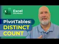 Excel Distinct Count with a PivotTable