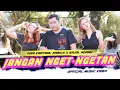 Download Lagu Jangan Nget Ngetan - Fira Cantika, Nabila X Bajol Ndanu (Official Music Video) | KENTRUNG