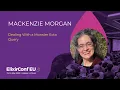 Dealing with a Monster Ecto Query Mackenzie Morgan ElixirConf EU 2025 ElixirConf EU 2025