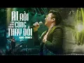 Download Lagu ( AUDIO ) AI RỒI CŨNG THAY ĐỔI [REMIX BIBO] - LÂM CHẤN KHANG