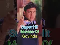 Download Lagu Top 10 Movies Of Govinda #shorts