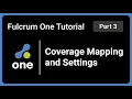 Fulcrum One Tutorial Part 3 Coverage Mapping and Settings