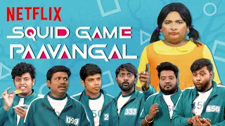 squid game paavangal ft parithabangal tamil squid game gopi u0026 sudhakar netflix india