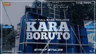 Download Dj Trap Full Bass Special Perfom Mahkota Audio Bondowoso Kara Boruto Bass Gler (danley music) MP3