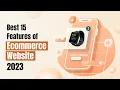 Top 15 Essential Ecommerce Website Features Every Business Needs