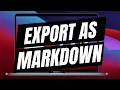 How To Export Apple Notes as Markdown - Full Guide