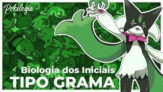 A BIOLOGIA DOS POKÉMON INICIAIS DO TIPO GRAMA - Pokélogia