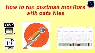 POSTMAN - Data files for Collection Monitors Data Driven Test in Postman