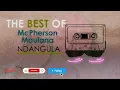 Lagu The Best of McPherson Maulana-Ndangula(Ndakatulo)