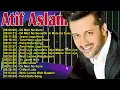 Download Lagu Atif Aslam - Top Movie Songs Collection