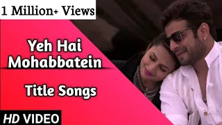 yeh hai mohabbatein title songs lyrical ishita raman star plus