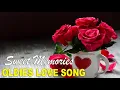 Lagu Golden Memories Love Songs | Non Stop Old Song Sweet Memories | Oldies Medley Non Stop 2021