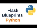 Understanding Flask Blueprints With Example