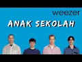 Weezer - Anak Sekolah (Cover)
