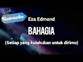 Download Lagu [Karaoke] Bahagia - Eza edmond (Setiap yang kulakukan untuk dirimu terasa bagaikan angin berlalu)