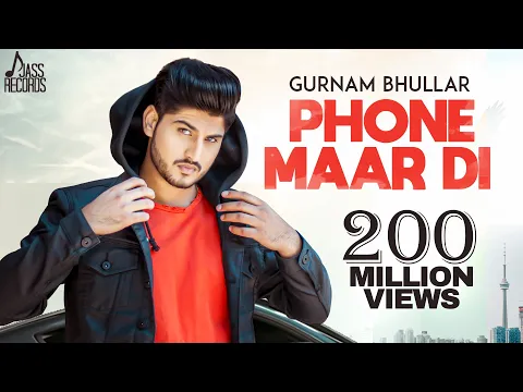 Download MP3 Phone Maar Di | Official Music Video | Gurnam Bhullar Ft. MixSingh | Sukh Sanghera | Songs 2018
