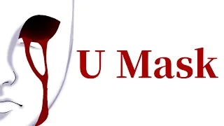 Oficial Opening of U Mask - temporada 1 [Web serie]