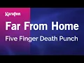 Download Lagu Far From Home - Five Finger Death Punch | Karaoke Version | KaraFun