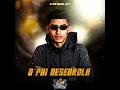 O Pai Desenrola