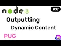 Outputting Dynamic Content in PUG - NodeJS Hindi Coding Scenes
