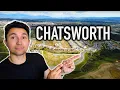 Everything you NEED to Know about Living in Chatsworth MAP TOUR