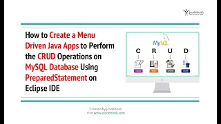 How to Create a Menu-Driven Java App to Perform the CRUD Operations on MySQL Database Eclipse