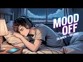 Lagu Mood off Sad Song 💔 | Slowed \u0026 Reverb | Break up Song | Mood off Song | Sad Song | Lofi Song