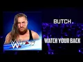 Lagu WWE: Butch - Watch Your Back [Entrance Theme] + AE (Arena Effects)