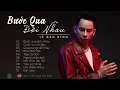 Download Lagu Bước Qua Đời Nhau - Lê Bảo Bình ♫ Album Lê Bảo Bình Mới Nhất 2019