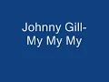Johnny Gill- My My My