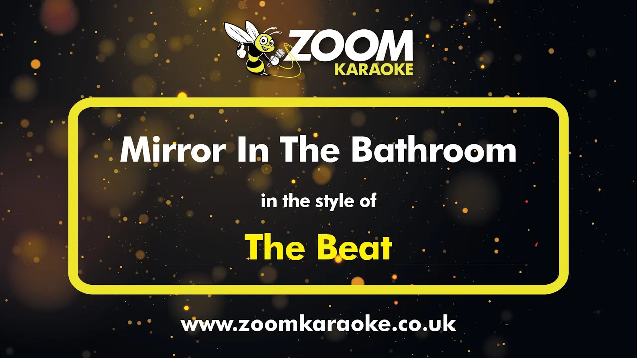 The Beat - Mirror In The Bathroom - Karaoke Version from Zoom Karaoke