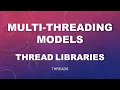 Multi-Threading Models Thread Libraries Operating System Examples