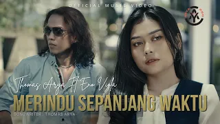thomas arya feat eno viola merindu sepanjang waktu official music video 