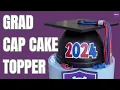 How To Make A Graduation Cap Cake Topper