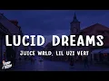 Download Lagu Juice WRLD - Lucid Dreams (Lyrics) ft. Lil Uzi Vert
