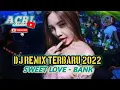 DJ REMIX TERBARU 2022 | sweet love - bank