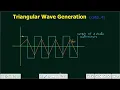 Lecture 41 Triangular Wave Generation Using Astable Multivibrator Working Principle Derivation