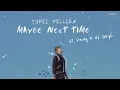 Lagu 【英繁中字】 Jamie Miller - Maybe Next Time ft. Young K 中文歌詞 lyrics